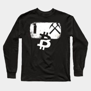 I Mine Bitcoin Novelty Pun BTC Mining & Trading Long Sleeve T-Shirt